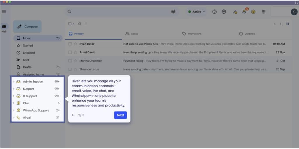 Hiver mimics the interface of your inbox so that your agents don't have to spend a lot of time learning a new tool 